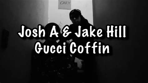 gucci coffin letra|josh a gucci coffin lyrics.